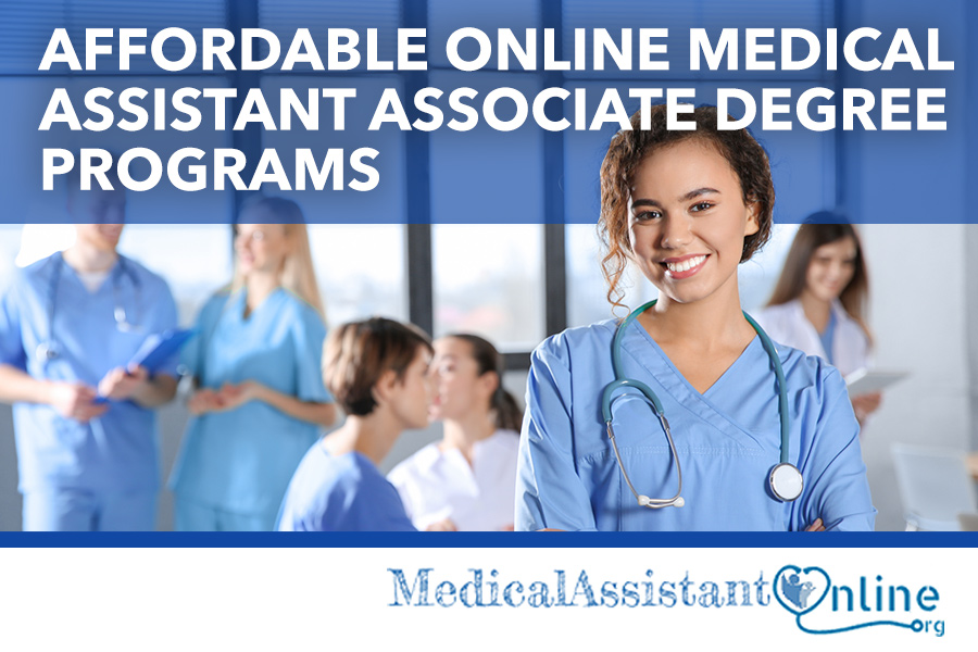 Affordable online associate medical assistant programs.