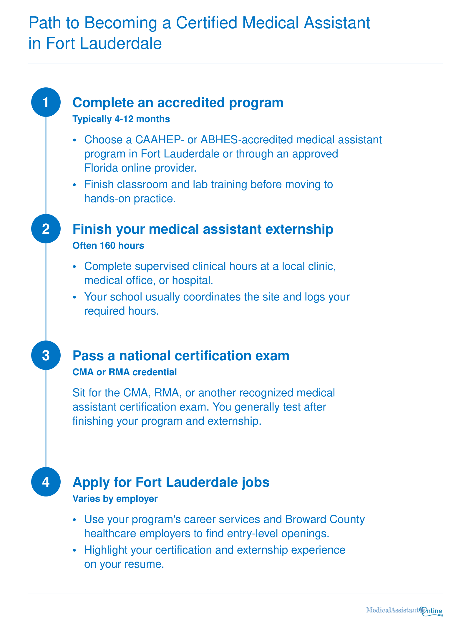 Four-step sequence to become a certified medical assistant: accredited training, externship, certification exam, and job search in Fort Lauderdale.
