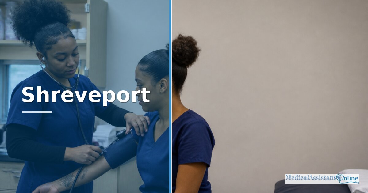Become a Medical Assistant in Shreveport: Programs & Cost